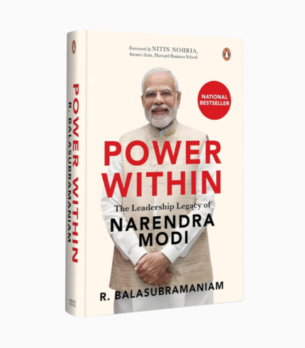 Power Within: The Leadership Legacy of Narendra Modi